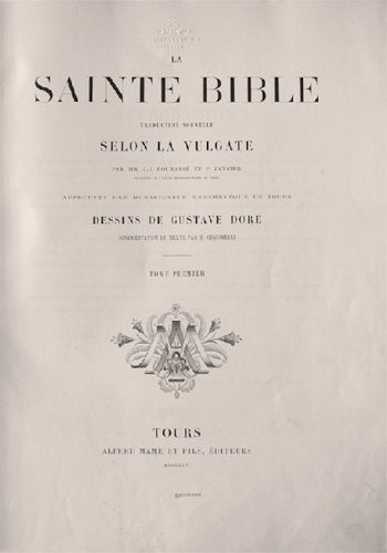 Na białej stronie papieru wydrukowany tytuł książki  , La Sainte Bible selon la Vulgate, traduction nouvelle. T. 1 avec les dessins de Gustave Doré. Tours, Alfred Mame et Fils, Editeurs, 1866.